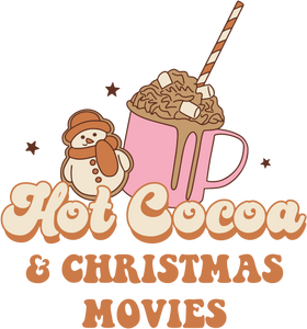 Hot Cocoa and Christmas Movies HTV Vinyl Transfer