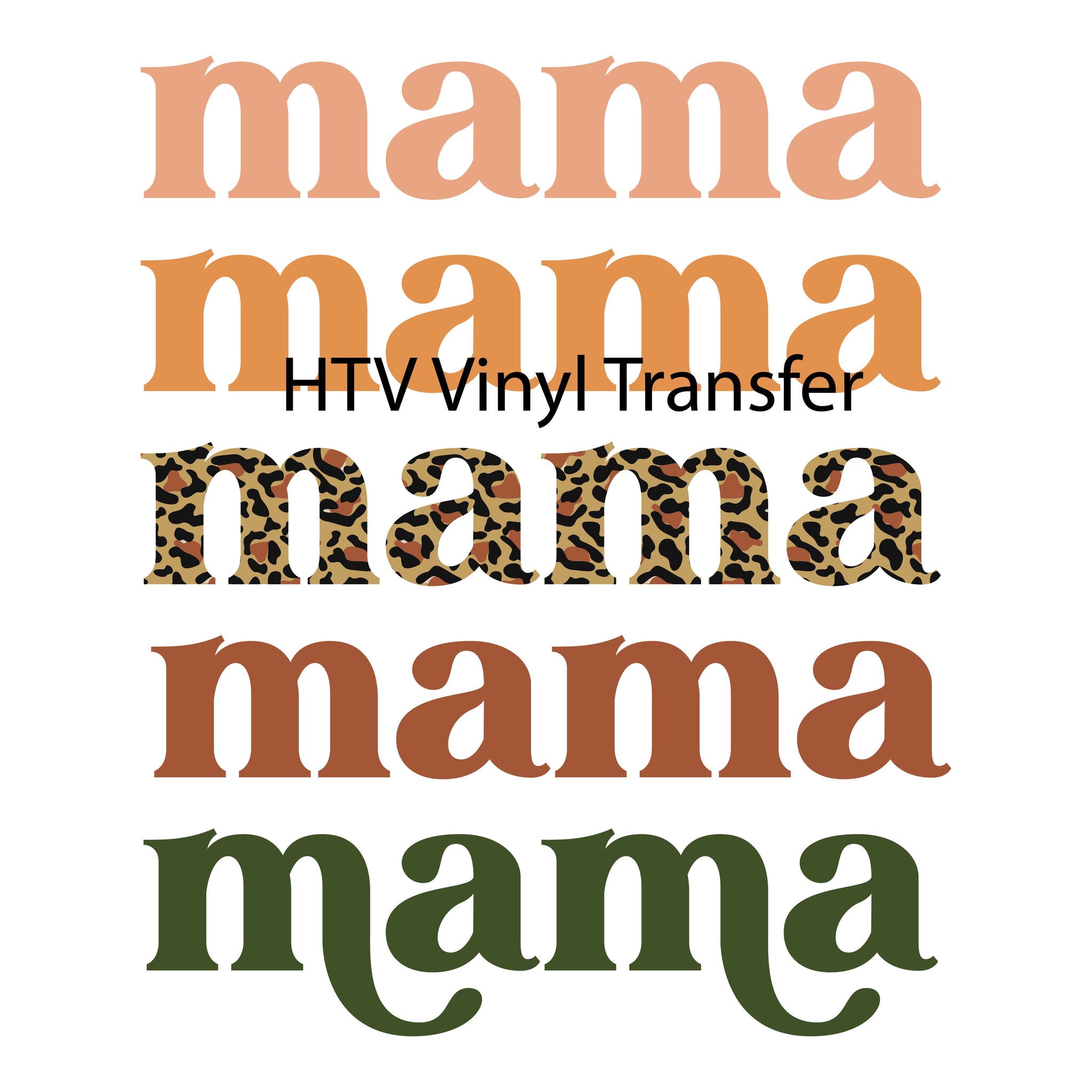 Mama HTV Vinyl Transfer