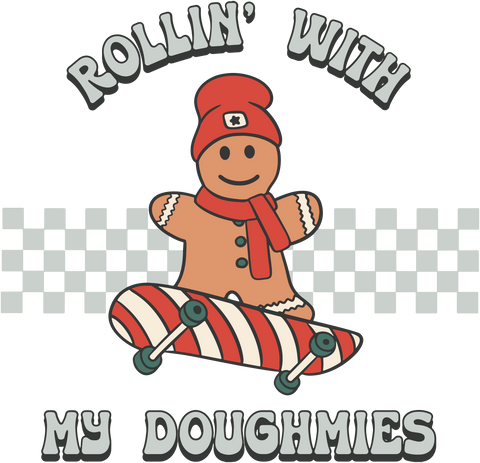 Rolling with My Doughmies HTV Vinyl Transfer