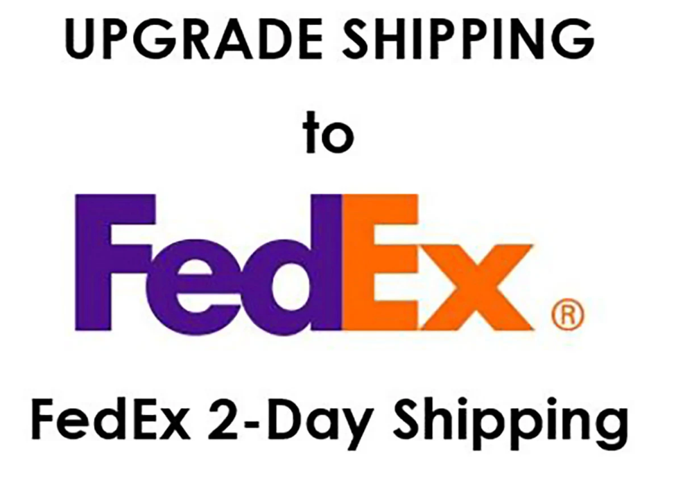 2-DAY SHIPPING WITH FEDEX
